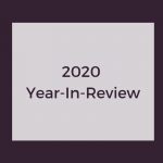 2020 Year-In-Review: Numbers from an unprecedented year